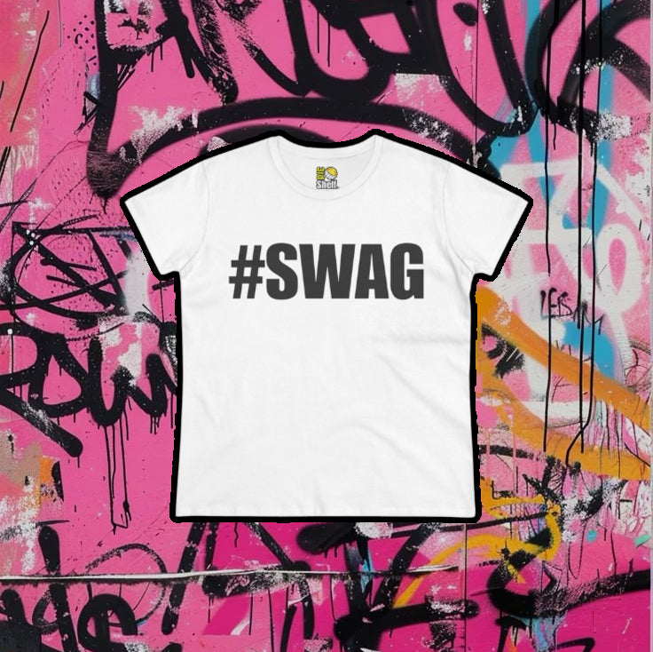 [Women's Fit] - #SWAG